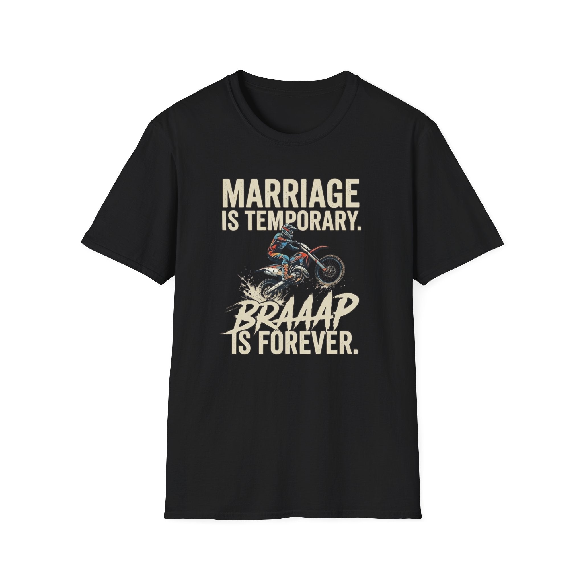 Braap Is Forever T-Shirt