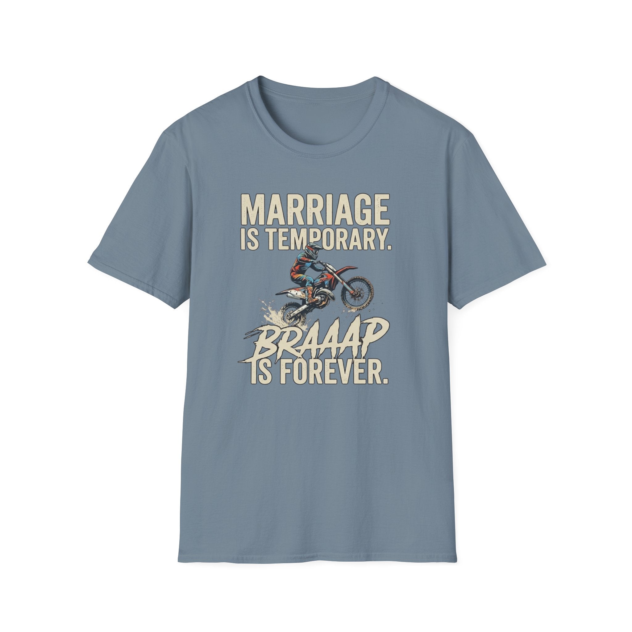 Braap Is Forever T-Shirt