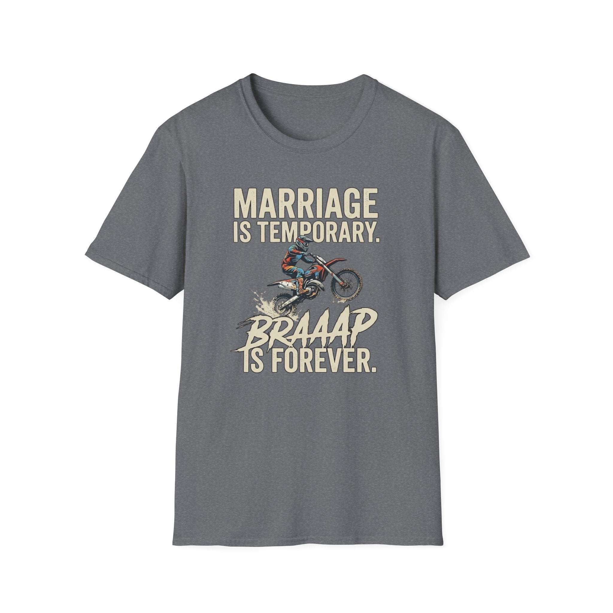 Braap Is Forever T-Shirt