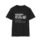 Weekend Reality T-Shirt